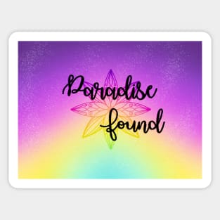 Paradise found Sticker